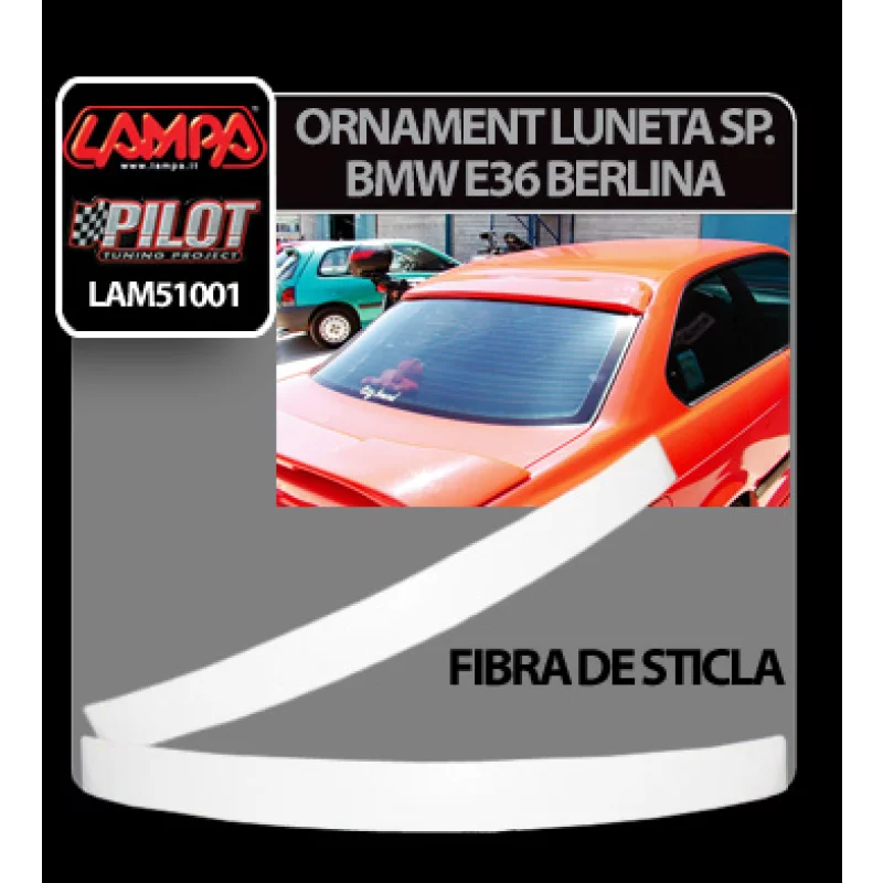 Ornament luneta spate din fibra de sticla BMW E36 Berlina Garage AutoRide