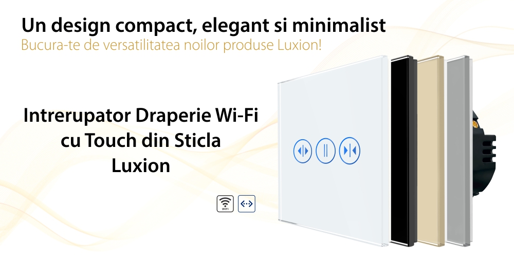 Intrerupator Wi-Fi Draperie cu Touch din Sticla LUXION SmartElectro IntelligentHouse