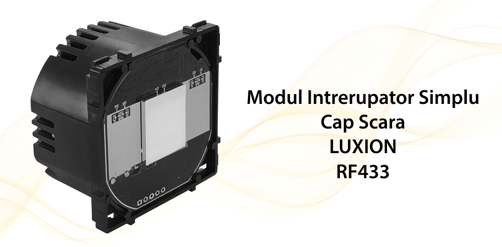 Modul Intrerupator Simplu Cap Scara, RF433 cu Touch LUXION SmartElectro IntelligentHouse
