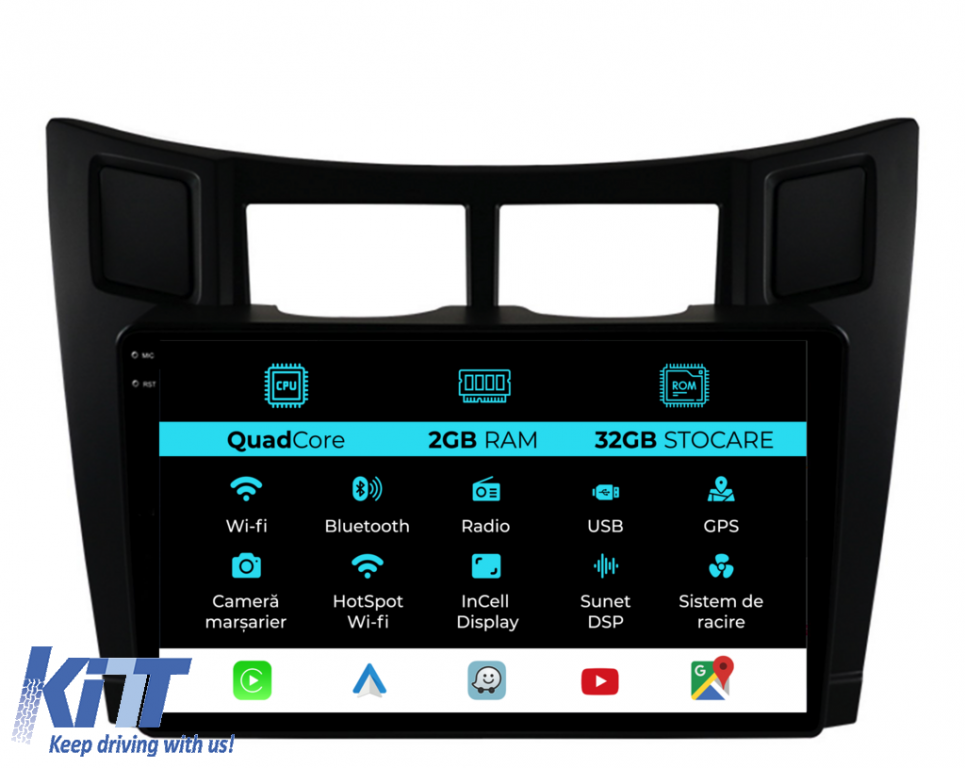 Navigatie Dedicata Toyota Yaris (2005-2011), 9Inch, 2Gb Ram, 32Gb Stocare, Carplay Performance AutoTuning