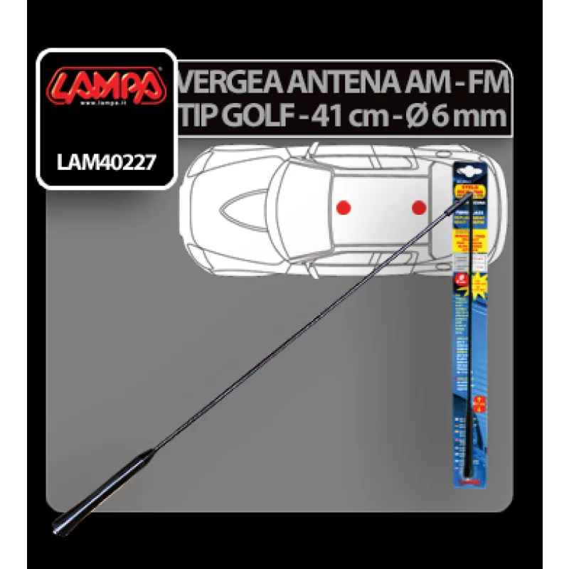 Vergea antena auto AM/FM tip Golf Lampa, 41 cm, montaj Ø6 mm