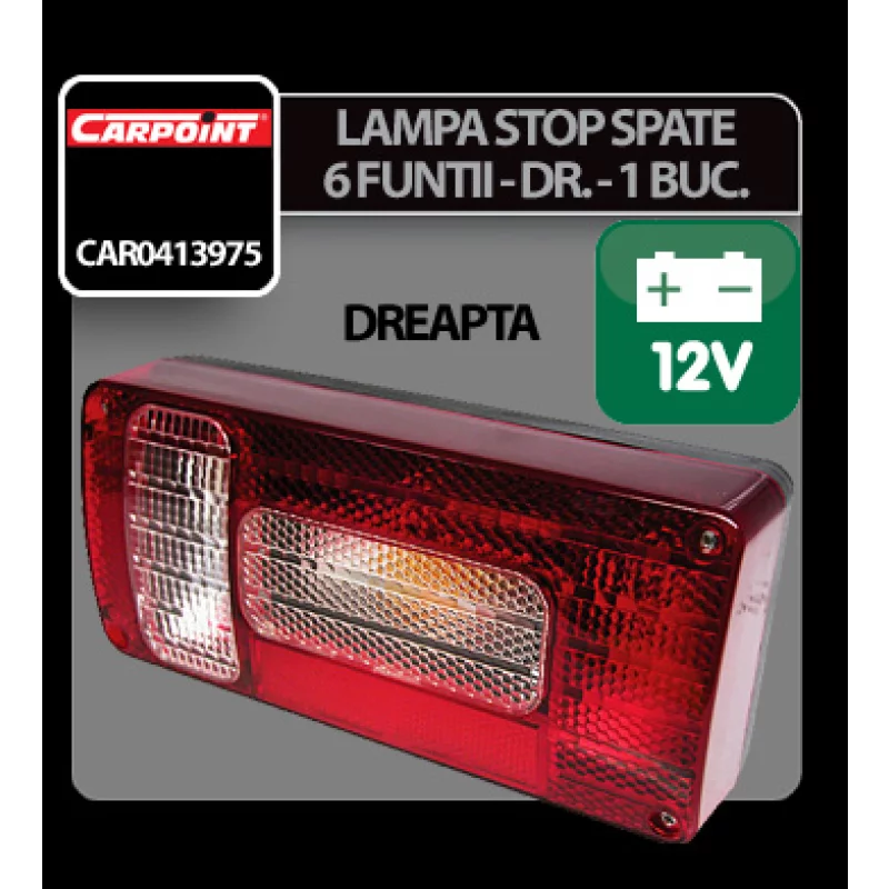Lampa stop spate dreapta 12V cu 6 functii, omologare E8, Carpoint