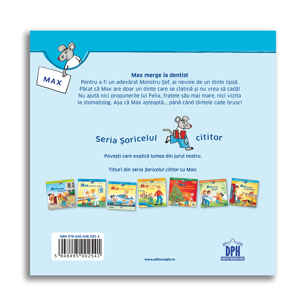 Soricelul cititor: Max merge la dentist, carte pentru copii 3+