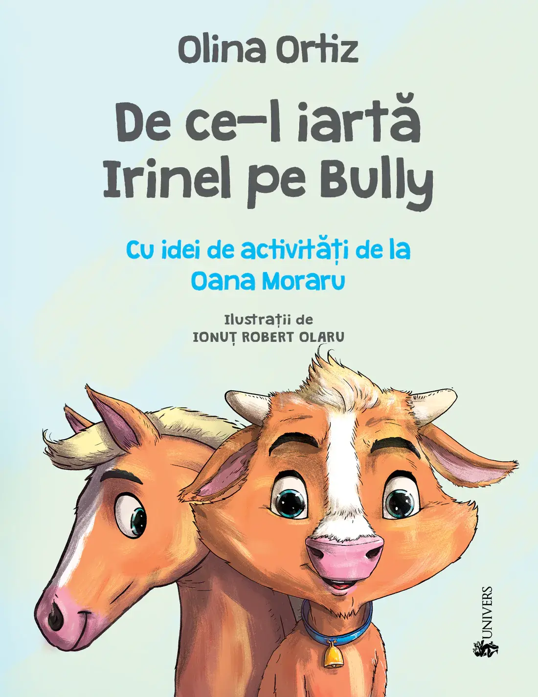 De ce-l iartă Irinel pe Bully - carte pentru copii despre bullying
