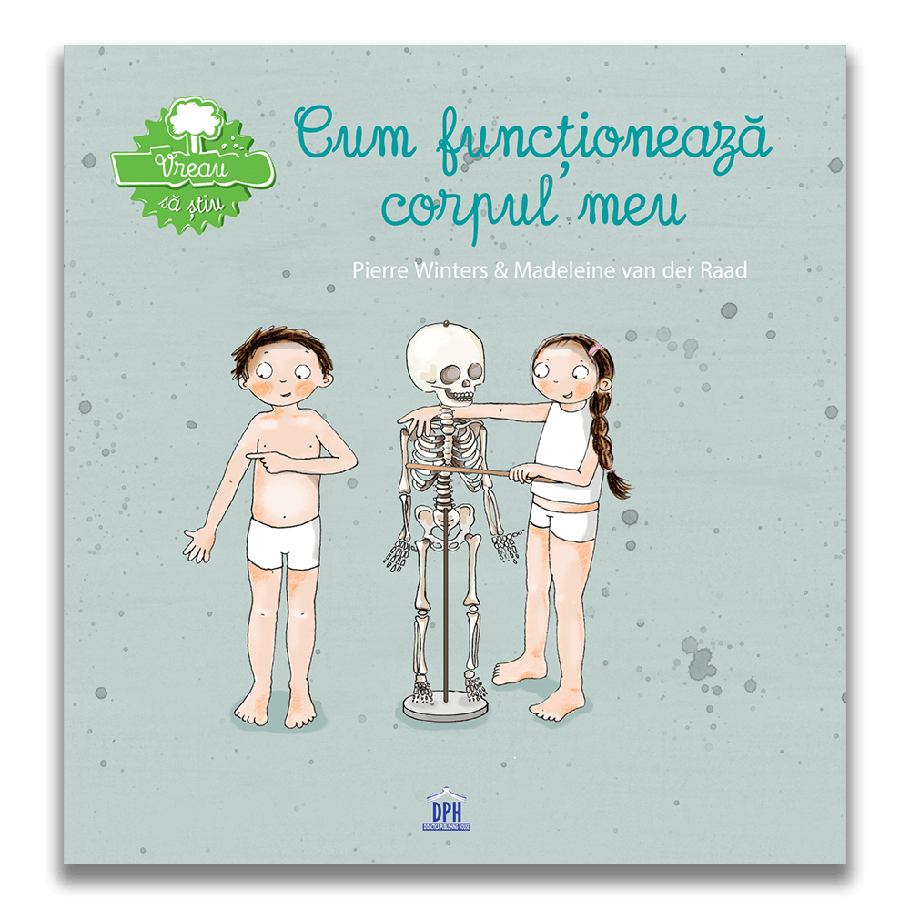 Carte ilustrată pentru copii 6+ - Cum funcționează corpul meu, DPH