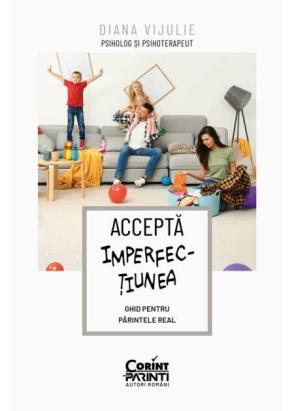 Accepta imperfectiunea. Ghid pentru parintele real PlayLearn Toys