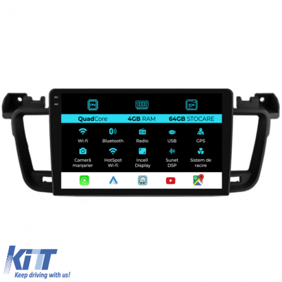 Navigatie Dedicata Peugeot 508 (2010-2018),QuadCore, 9Inch, 4Gb Ram, 64Gb Stocare, Carplay Performance AutoTuning