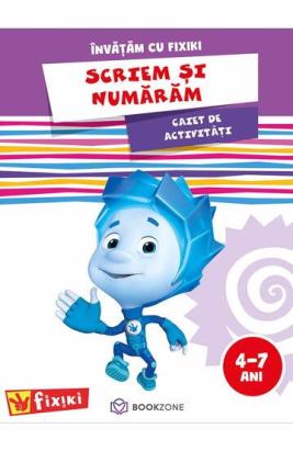 Caiet de activitati. Invatam cu Fixiki - Scriem si numaram PlayLearn Toys