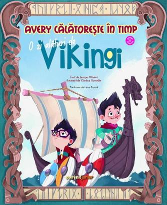 Avery călătorește în timp: O zi alături de vikingi, carte pentru copii