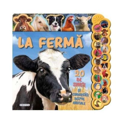 Carte interactiva pentru copii La ferma cu 20 de sunete si curiozitati
