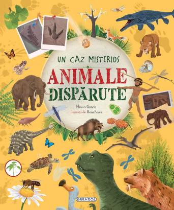 Animale dispărute - carte educativă ilustrată pentru copii 7+