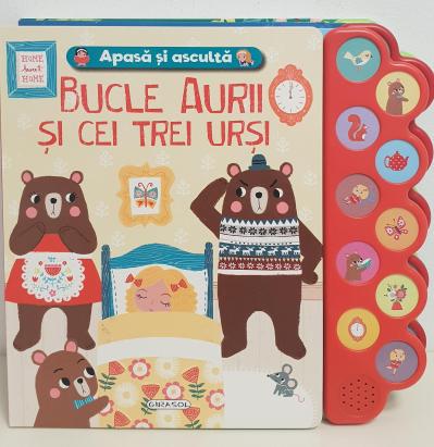 Carte sonora pentru copii Apasa si asculta - Bucle Aurii si cei trei ursi