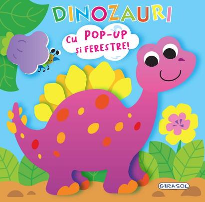 Carte pop-up cu ferestre Deschide si descopera - Dinozauri pentru copii