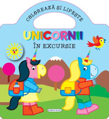 Unicornii in excursie - carte de colorat si lipit cu abtibilduri