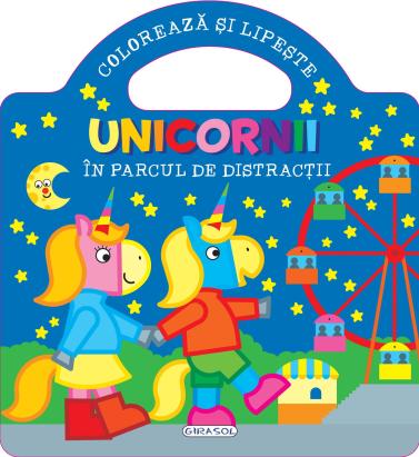 Carte de colorat cu abțibilduri Unicornii în parcul de distracții
