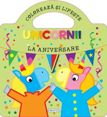 Carte de colorat cu abtibilduri Unicornii la aniversare pentru copii 3+