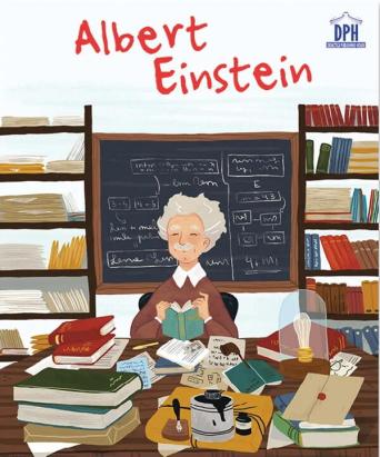 Albert Einstein - carte ilustrată pentru copii 5+ despre viața și știința sa