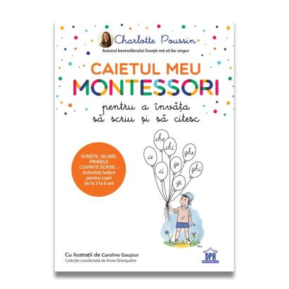 Caiet Montessori pentru invatarea scrisului si cititului, 3+ ani