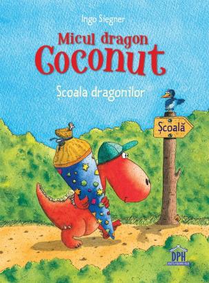 Micul dragon Coconut - Scoala dragonilor, carte pentru copii 7-10 ani