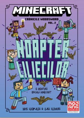 Minecraft Cronicile Woodsword Vol. 2: Noaptea liliecilor, carte copii