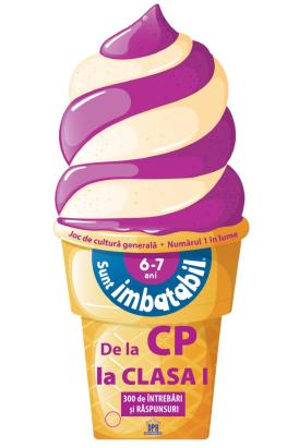 Sunt imbatabil 6-7 ani, ediție înghețată, de la CP la clasa I