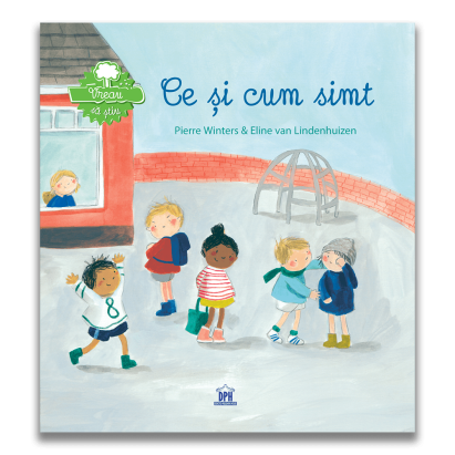 Carte ilustrata pentru copii 4+ despre emotii si sentimente - Ce si cum simt