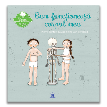 Carte ilustrată pentru copii 6+ - Cum funcționează corpul meu, DPH