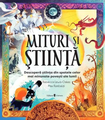 Mituri si stiinta - carte educativa despre fenomene naturale pentru copii