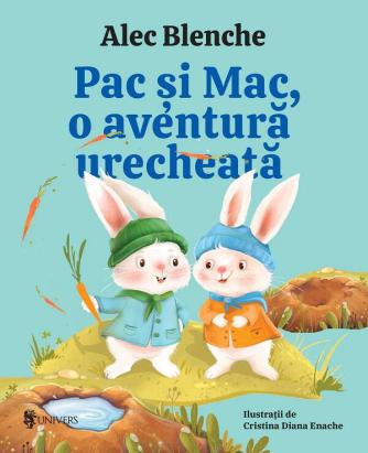 Pac si Mac, o aventura urecheata, editia a II-a - carte pentru copii