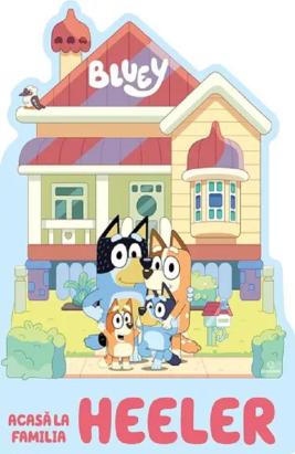 Bluey – Acasă la Familia Heeler, carte pentru copii cu copertă cartonată