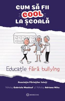 Cum să fii cool la școală - carte educativă anti-bullying pentru copii 6+