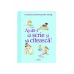 Ajută-l să scrie și să citească - ghid Usborne pentru părinți