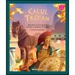 Calul Troian - carte ilustrată despre mitologia greacă pentru copii 9+