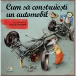 Cum sa construiesti un automobil