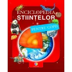 Enciclopedia stiintelor pentru copii