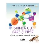 Stiinta cu sare si piper. Chimia pe care nu o inveti la scoala