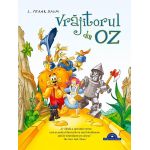 Vrajitorul din Oz - editie hardcover ilustrata pentru copii 8+