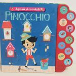 Carte sonora pentru copii Apasă și ascultă povestea - Pinocchio