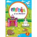 Carte de colorat pentru copii Colorăm și ne distrăm! 2, 128 pagini