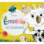 Carte pentru copii Emotiile lui Caleidoscopio, 3 ani+, coperta cartonata