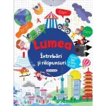 Carte pentru copii Intrebari si raspunsuri - Lumea, editie cartonata