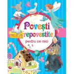 Carte cu povești repovestite pentru copii 5+ cu ilustrații, copertă cartonată