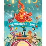 Sărbătorile lumii - carte ilustrată educativă pentru copii 6+
