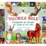 Carte pentru copii Valorile mele - Animalele ne invata binele si raul