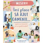 Carte pentru copii despre meserii care ajută oamenii, 7+ ani