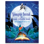 Noapte bună din toate colțurile lumii - basme și povești de adormit