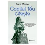Copilul tău citește - ghid practic pentru formarea cititorilor