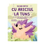 Cu ariciul la tuns - carte ilustrată pentru copii 7-10 ani, copertă cartonată