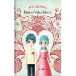 Erus si Valea Iubirii - carte pentru copii 6-10 ani de Alec Blenche