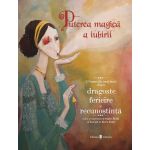 Puterea magică a iubirii - carte ilustrată cu 13 basme din lume